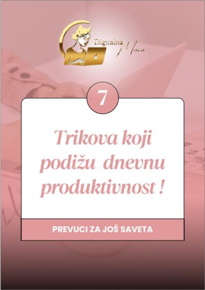 7 trikova koji podižu dnevnu produktivnost - Vodič